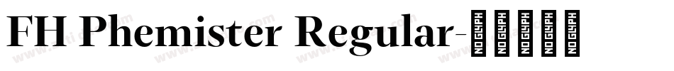 FH Phemister Regular字体转换